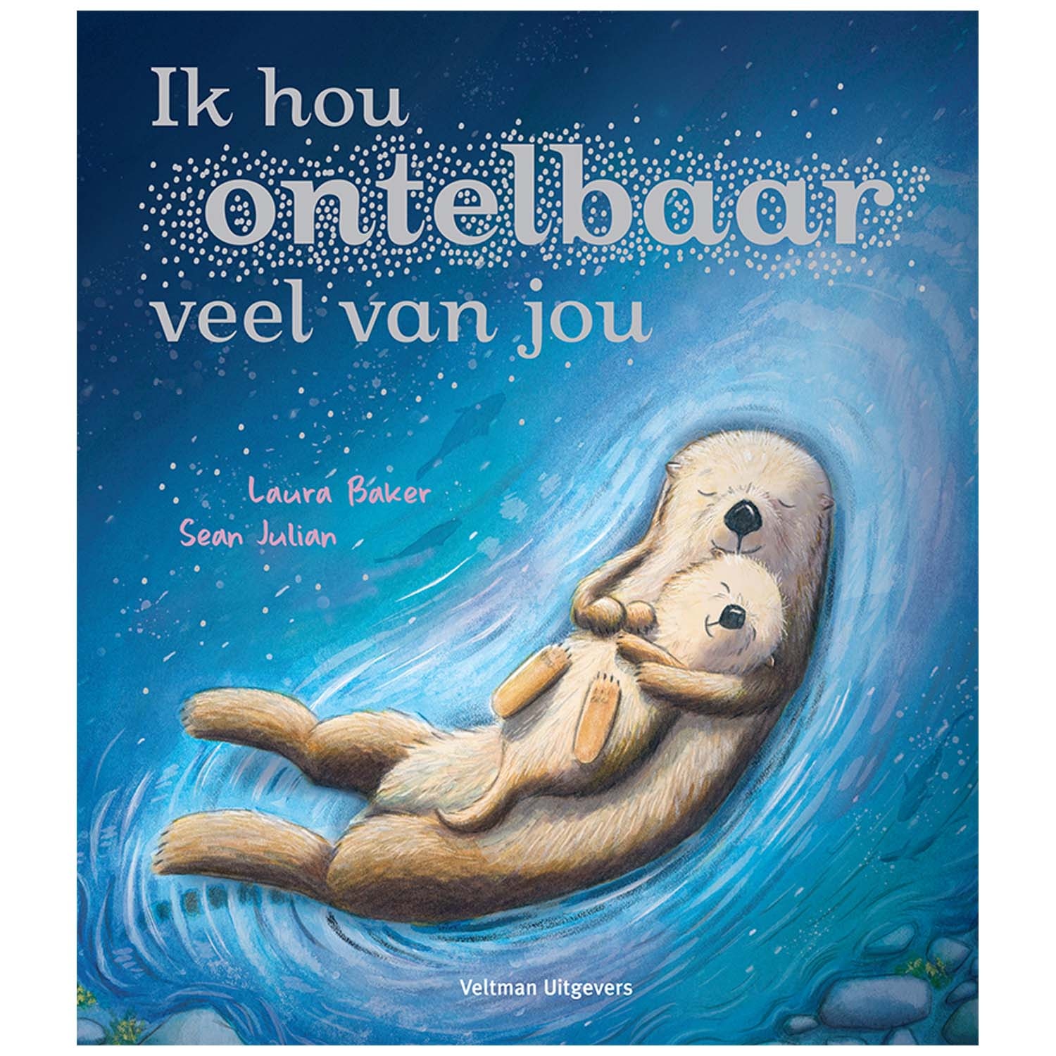 Ik hou ontelbaar veel van jou